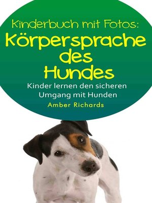 So Lernen Kinder Den Sicheren Umgang Mit Hunden - ebook
